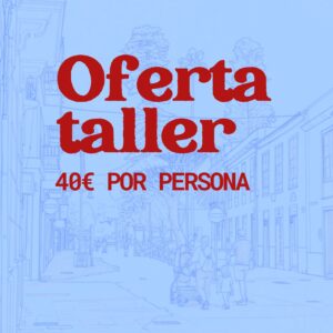 OFERTA TALLER 21 JUNIO 10:00 a 11:30
